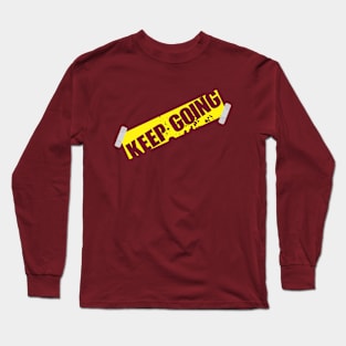 Keep going Long Sleeve T-Shirt